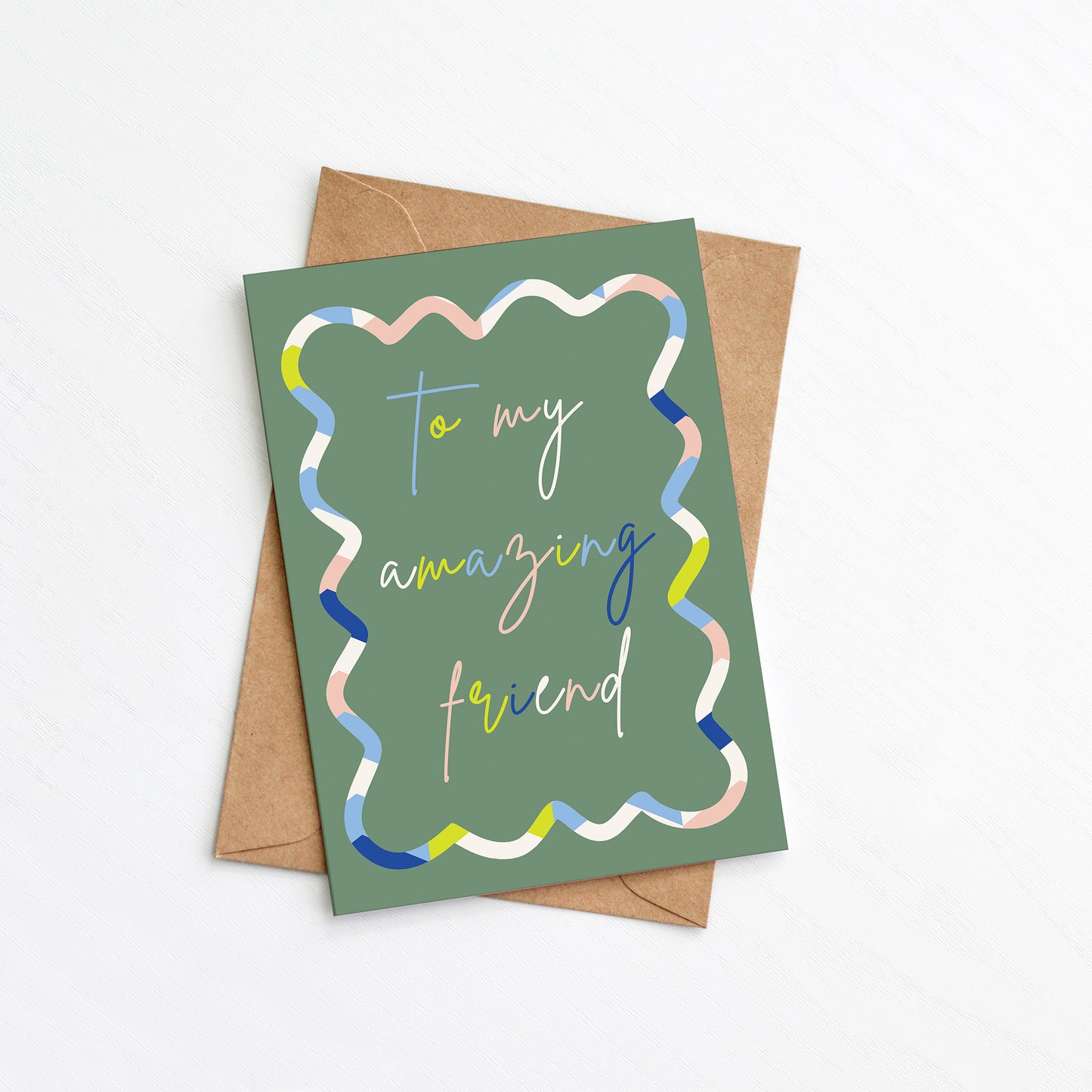 To My Amazing Friend Card