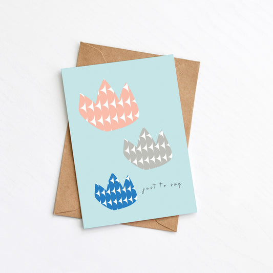 Just to Say Card from the Modern Greeting Card collection by Greenwich Paper Studio