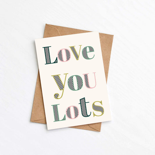 Love You Lots Card