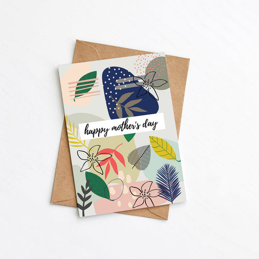 A Botanical Happy Mothers Day Card from the Mother's Day Collection by Greenwich Paper Studio
